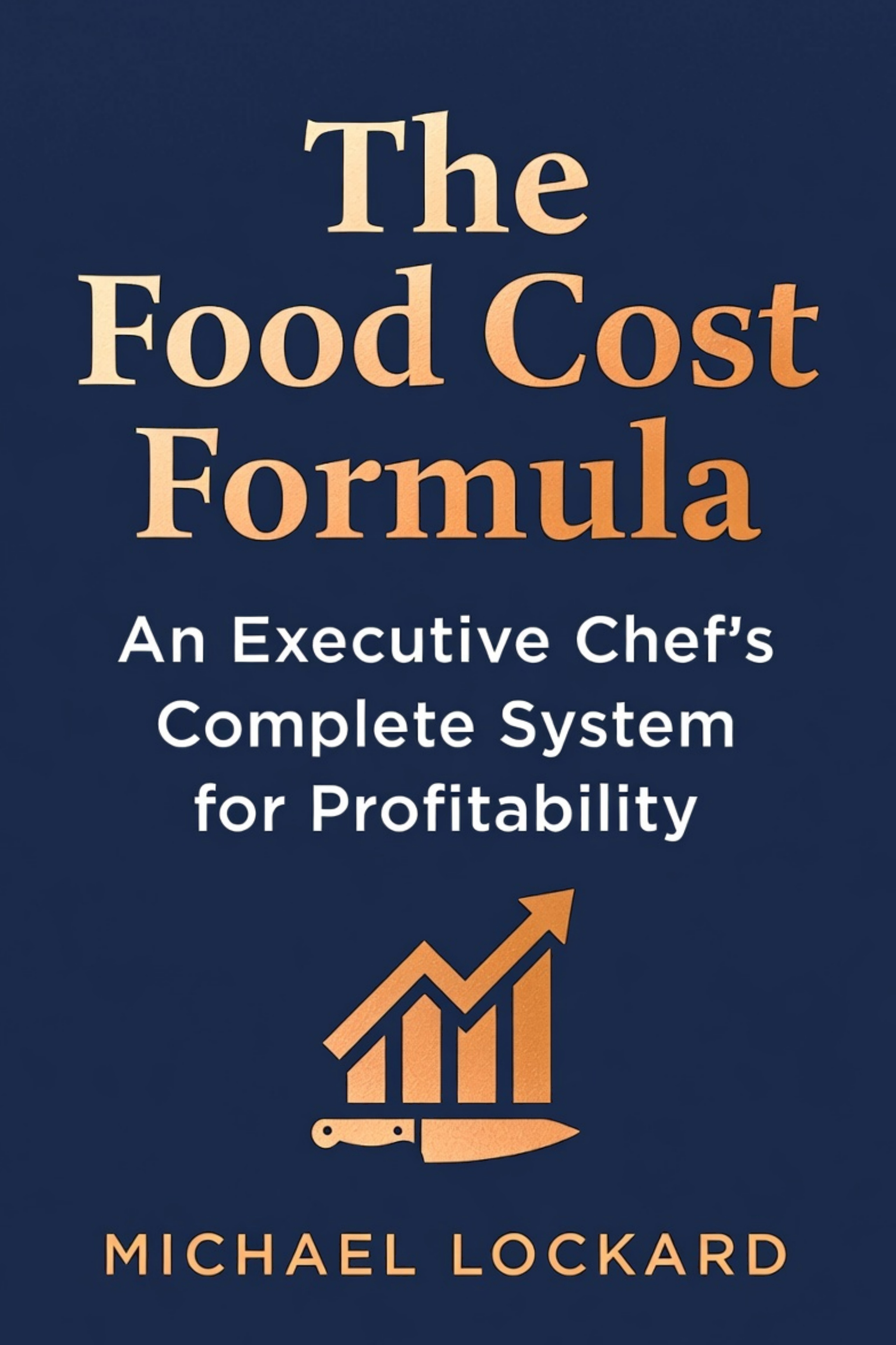 Cover of The Food Cost Formula by Michael Lockard